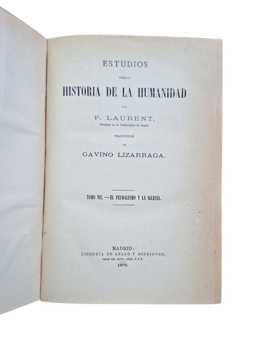 Laurent, F.- ESTUDIOS SOBRE LA HISTORIA DE LA HUMANIDAD VII. EL FEUDALISMO Y LA IGLESIA