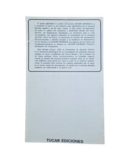 Morodo, Raúl.- ACCIÓN ESPAÑOLA. ORÍGENES IDEOLÓGICOS DEL FRANQUISMO