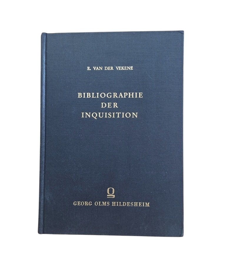 Vekené, E. Van der.- BIBLIOGRAPHIE DER INQUISITION. EIN VERSUCH