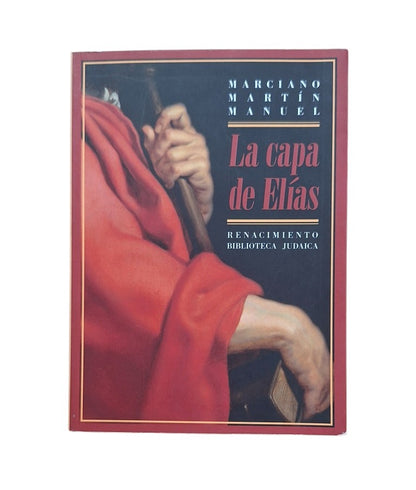 Martín Manuel, Marciano.- LA CAPA DE ELÍAS. LA ASIMILACIÓN DE LOS CRISTIANOS NUEVOS DE HERVÁS