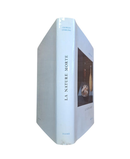 Sterling, Charles.- LA NATURE MORTE