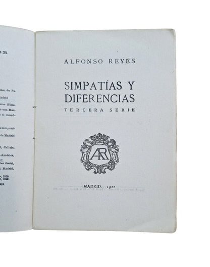 Reyes, Alfonso.- SIMPATÍAS Y DIFERENCIAS (Primera Edición)