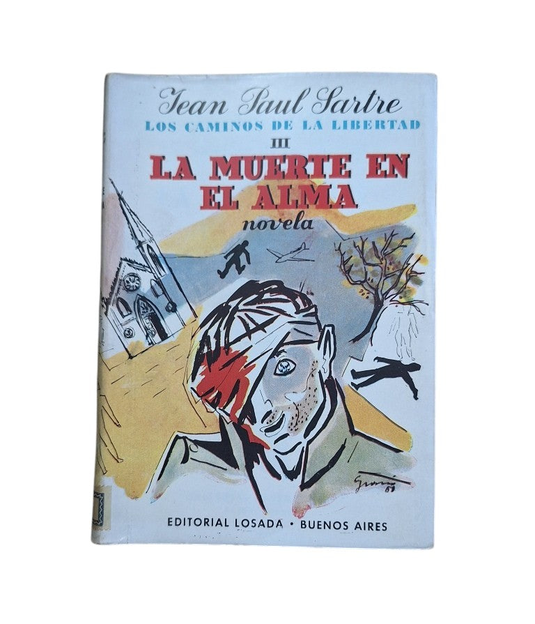 Sartre, Jean Paul.- LOS CAMINOS DE LA LIBERTAD (I-II-III)