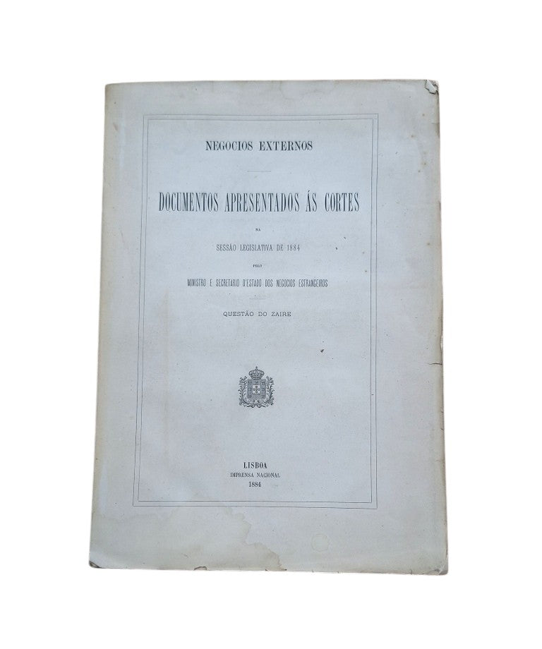 DOCUMENTOS APRESENTADOS ÁS CORTES. QUESTAO DO ZAIRE (1884)