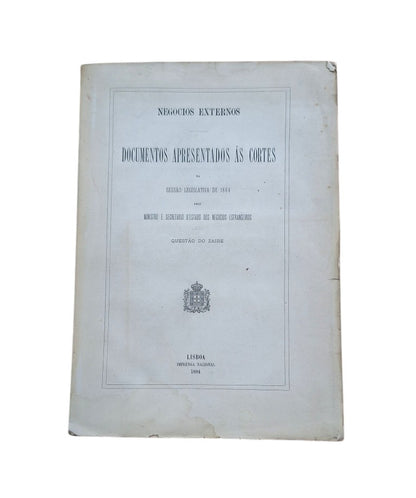 DOCUMENTOS APRESENTADOS ÁS CORTES. QUESTAO DO ZAIRE (1884)