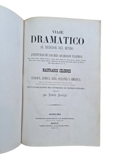 Joarizti, Adolfo.- VIAJE DRAMÁTICO AL REDEDOR DEL MUNDO. AVENTURAS DE LOS MÁS AFAMADOS VIAJEROS Y NAUFRAGIOS CÉLEBRES.