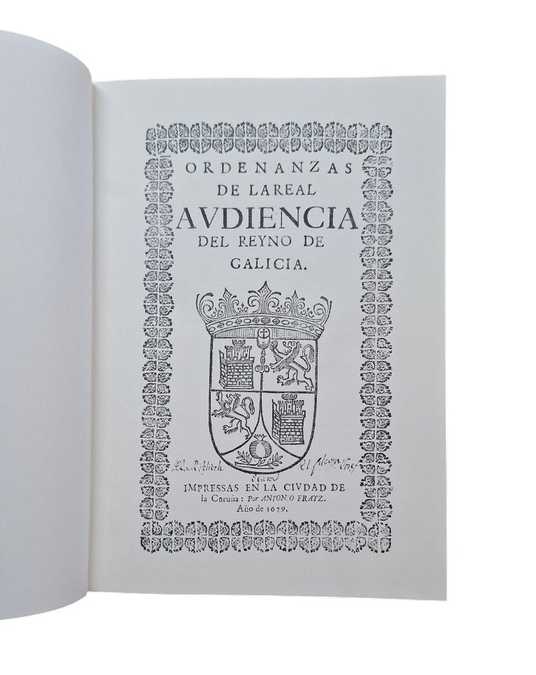 ORDENANZAS DE LA REAL AUDIENCIA DEL REYNO DE GALICIA (FACSÍMIL)