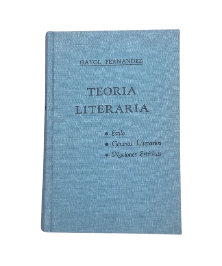 Gayol Fernández, Manuel.- TEORÍA LITERARIA (I-II)