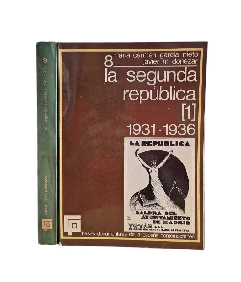 García-Nieto, Mª Carmen & Donezar, Javier Mª.- LA SEGUNDA REPÚBLICA (I-II)