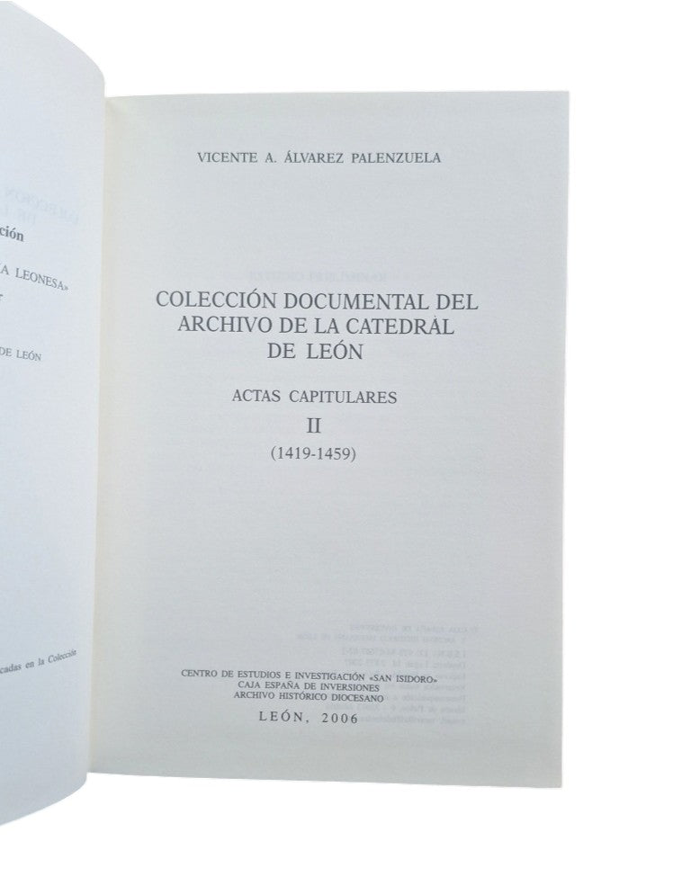 Álvarez Palenzuela, Vicente A.- COLECCIÓN DOCUMENTAL DEL ARCHIVO DE LA CATEDRAL DE LEÓN. ACTAS CAPITULARES (II) 1419-1459