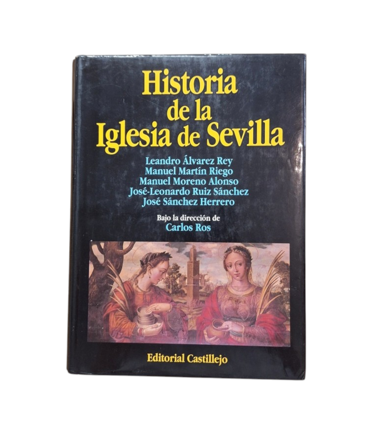 VV.AA.- HISTORIA DE LA IGLESIA DE SEVILLA