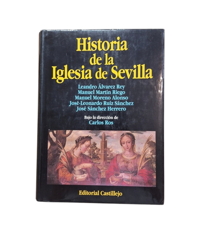 VV.AA.- HISTORIA DE LA IGLESIA DE SEVILLA