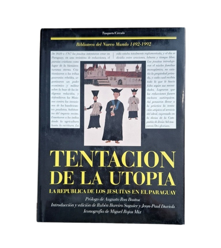 VV.AA.- TENTACIÓN DE LA UTOPÍA: LAS MISIONES JESUÍTICAS DEL PARAGUAY.