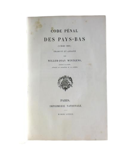 Wintgens, Willem-Joan (trad.).- CODE PÉNAL DES PAYS-BAS (3 MARS 1881)