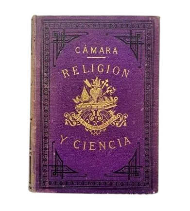 Cámara, Fr. Tomás.- CONTESTACIÓN A LA HISTORIA DEL CONFLICTO ENTRE LA RELIGIÓN Y LA CIENCIA