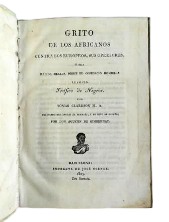 Clarkson, Tomás.- GRITO DE LOS AFRICANOS CONTRA LOS EUROPEOS, SUS OPRESORES