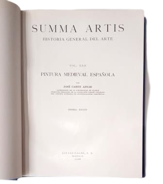 Camón Aznar, José.- PINTURA MEDIEVAL ESPAÑOLA. SUMMA ARTIS, VOL. XXII