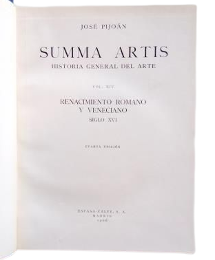 Pijoán, José.- RENACIMIENTO ROMANO Y VENECIANO. SIGLO XVI. SUMMA ARTIS, VOL. XIV
