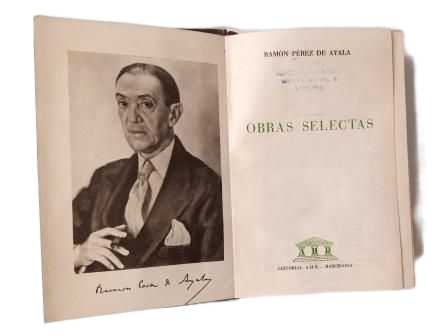 Pérez de Ayala, Ramón.- OBRAS SELECTAS