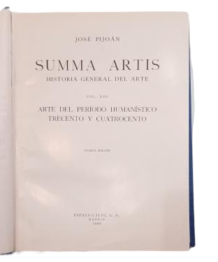 Pijoán, José.- ARTE DEL PERÍODO HUMANÍSTICO TRECENTO Y CUATROCENTO. SUMMA ARTIS. VOL. XIII