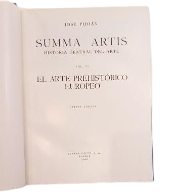 Pijoán, José.- EL ARTE PREHISTÓRICO EUROPEO. SUMMA ARTIS. VOL. VI