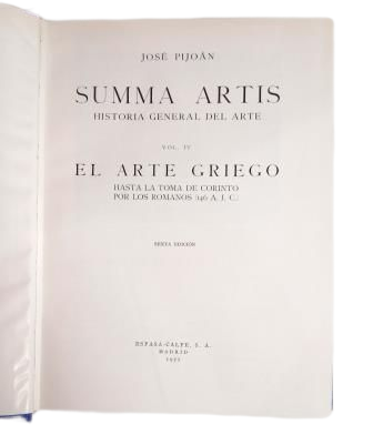 Pijoán, José.- EL ARTE GRIEGO HASTA LA TOMA DE CORINTO POR LOS ROMANOS (146 a.C) SUMMA ART5IS, VOL. IV