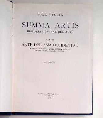 Pijoán. José.- ARTE DEL ASIA OCCIDENTAL. SUMERIA- BABILONIA - ASIRIA - HITITIA - FENICIA - PERSIA - PARTIA - SASANIA - ESCITIA