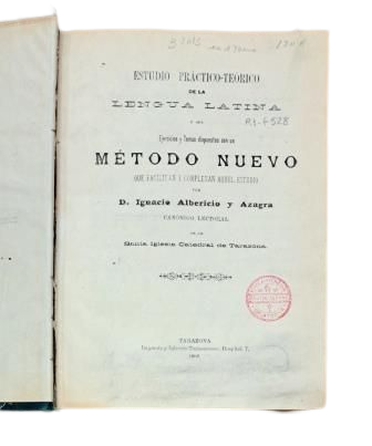 Albericio y Azagra, Ignacio.- ESTUDIO PRÁCTICO-TEÓRICO DE LA LENGUA LATINA